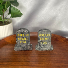 Load image into Gallery viewer, Yooperlite &#39;Here Lies My Last Fuck&#39; Tombstones
