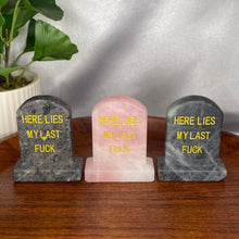Load image into Gallery viewer, Here Lies My Last Fuck Tombstone
